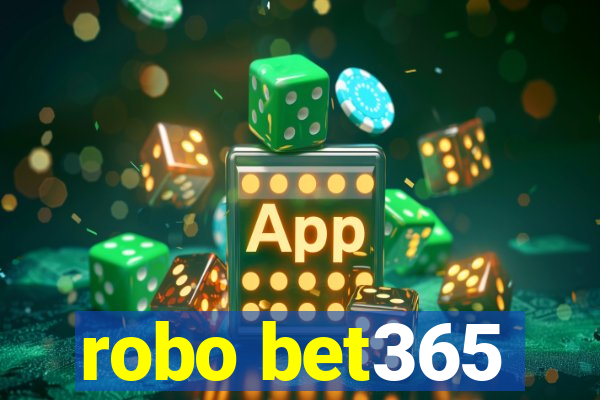 robo bet365